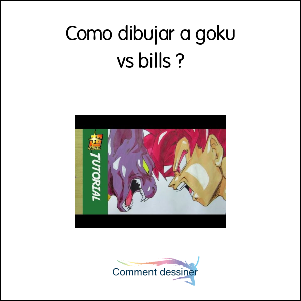 Como dibujar a goku vs bills